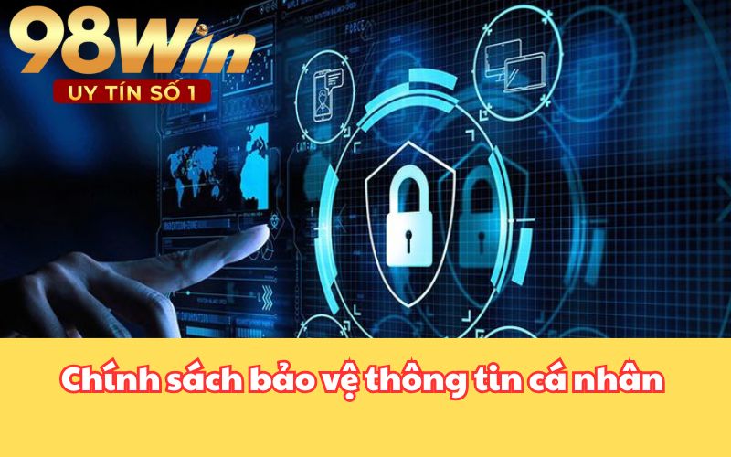 Chính sách bảo vệ thông tin cá nhân
